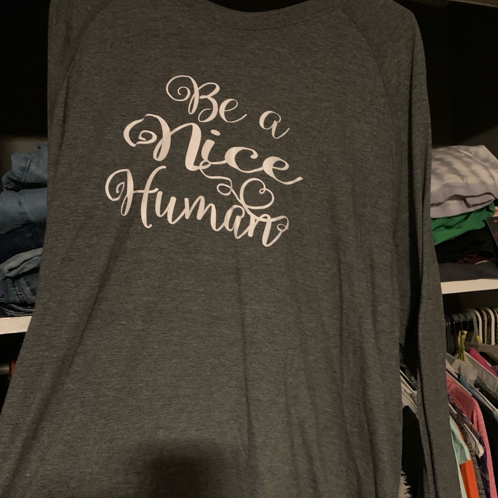 Be a nice human, long sleeved tee